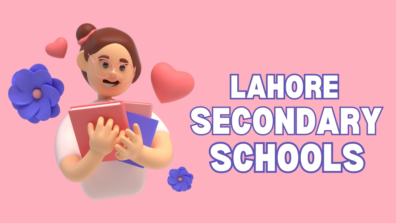 Lahore Secondary Schools