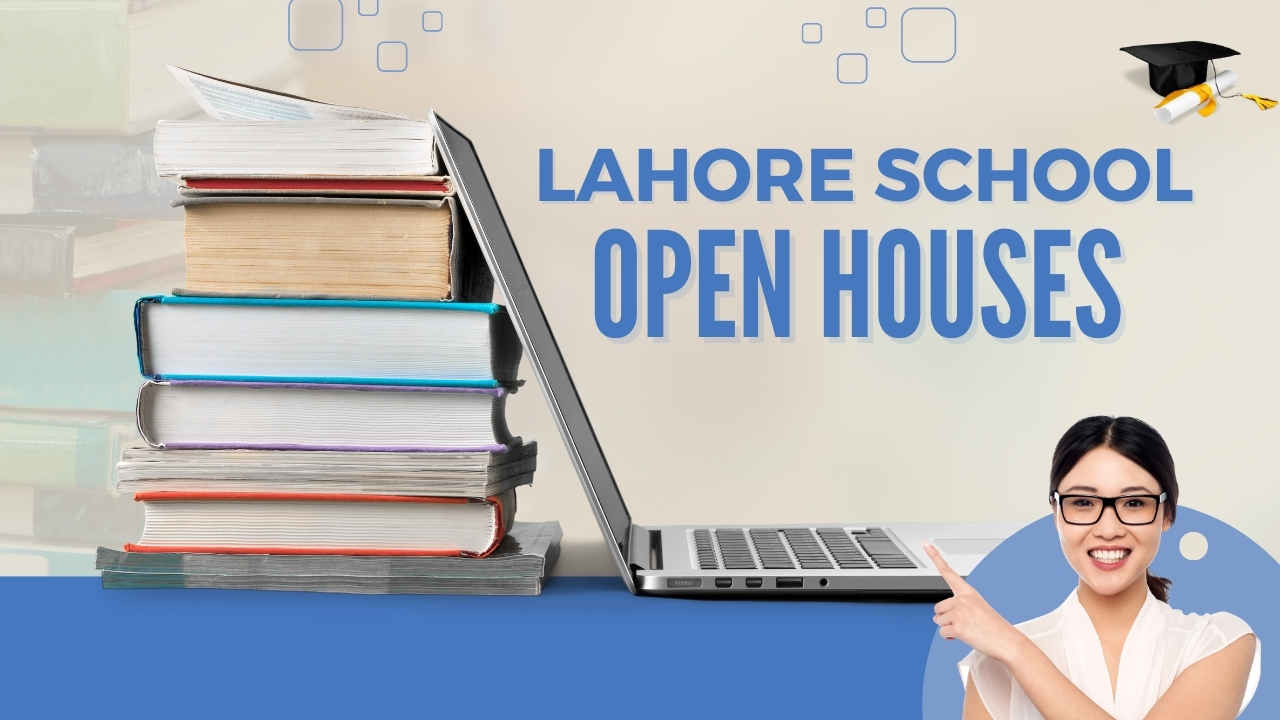 Lahore School Open Houses
