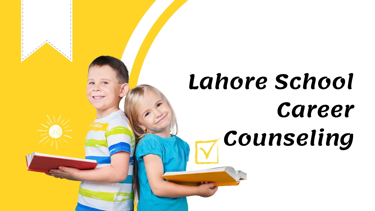 Lahore School Career Counseling