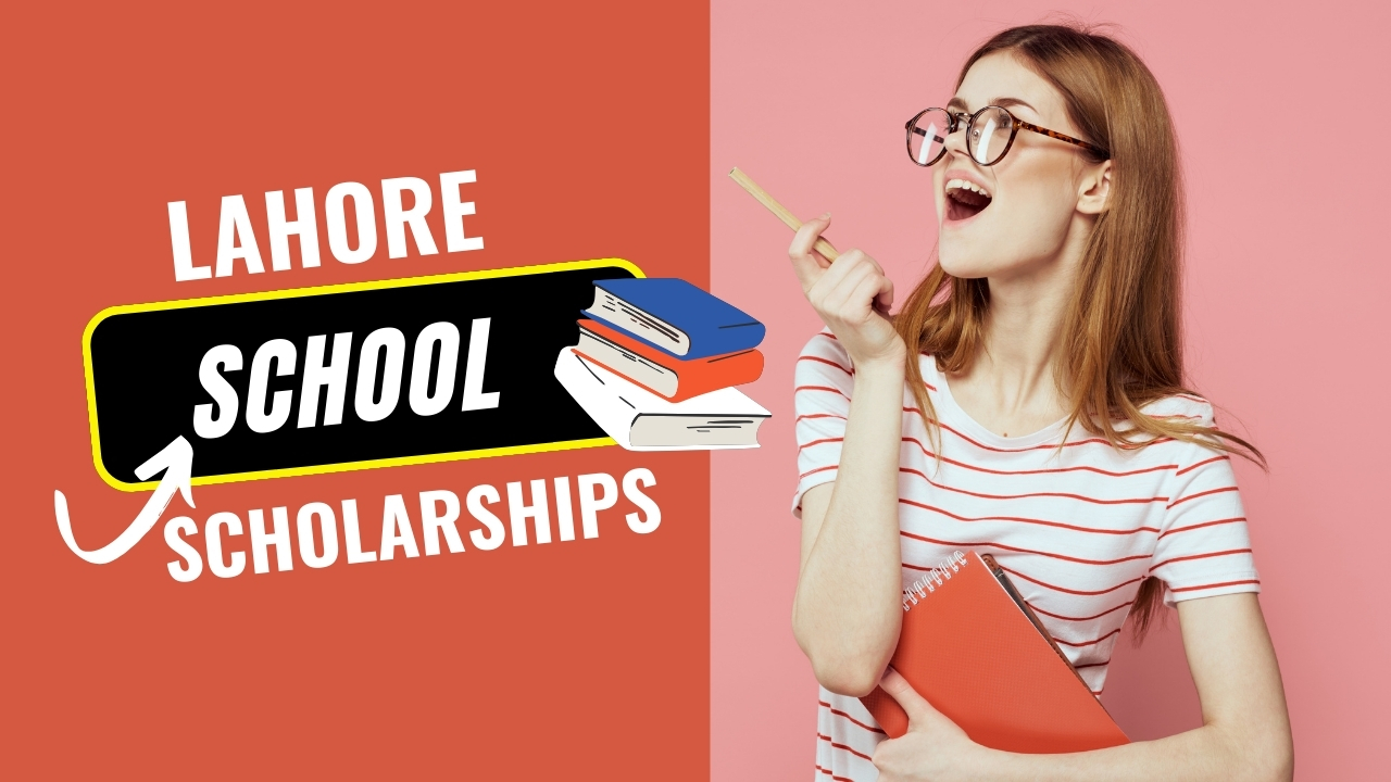 Lahore School Scholarships
