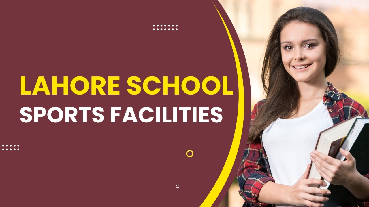 Lahore School Sports Facilities