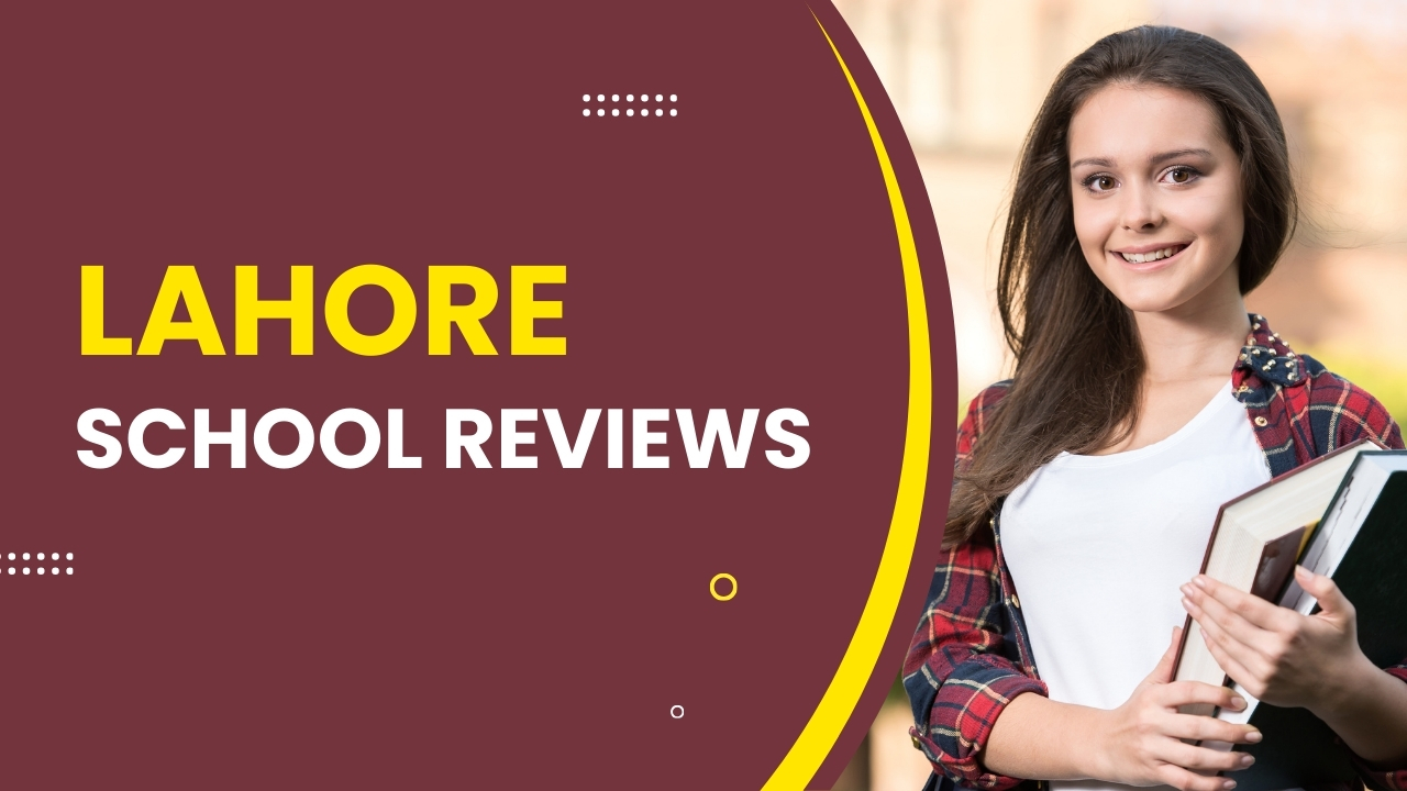 Lahore School Reviews