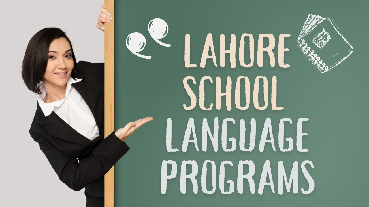 Lahore School Language Programs