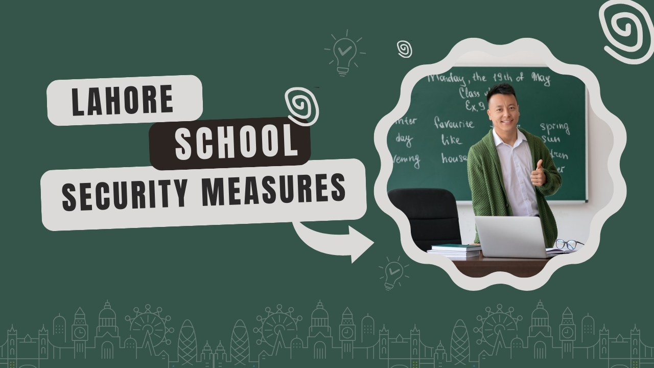 Lahore School Security Measures