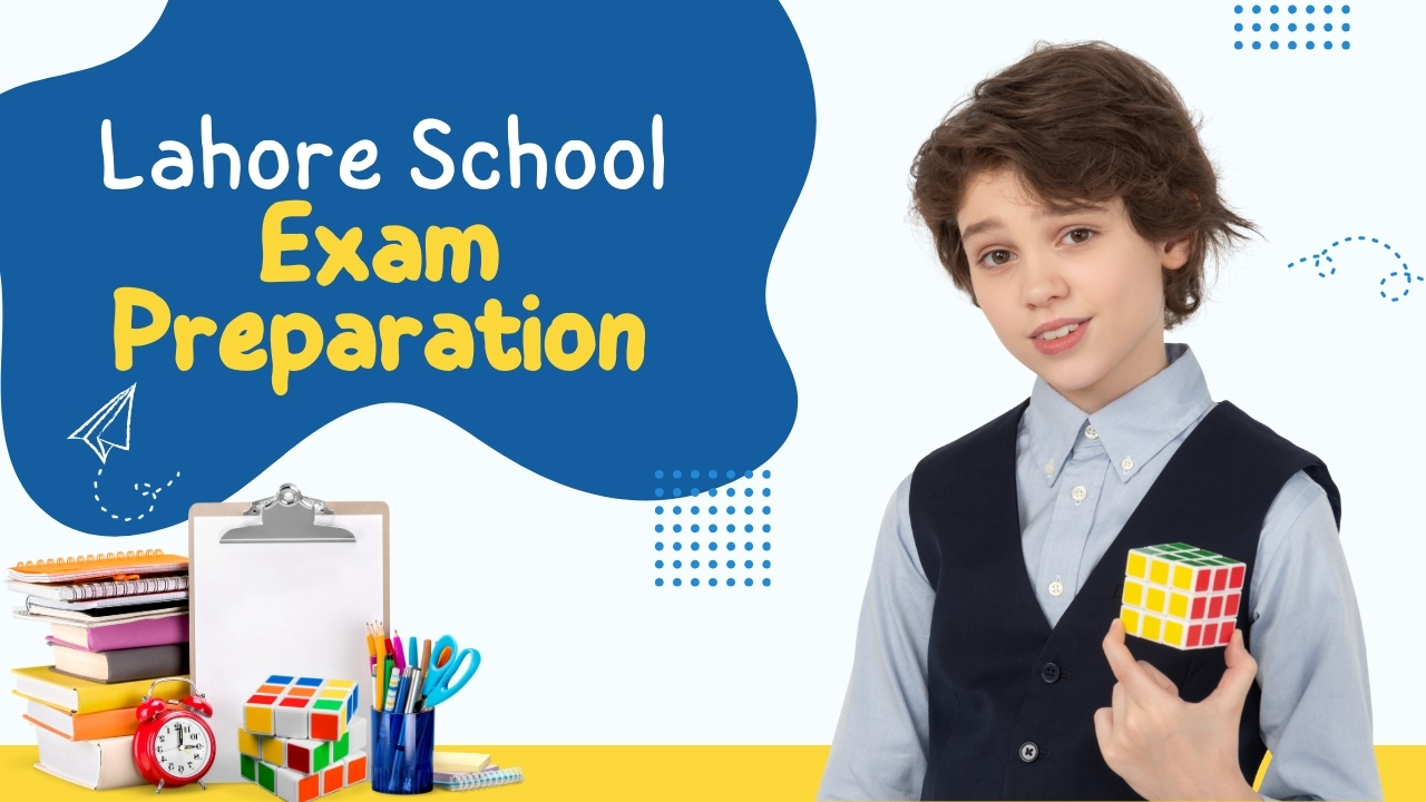 Lahore School Exam Preparation