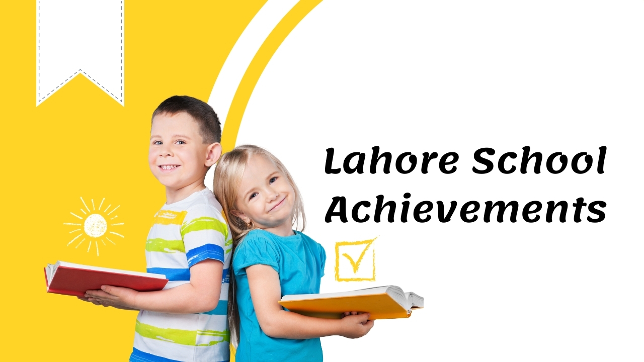 Lahore School Achievements