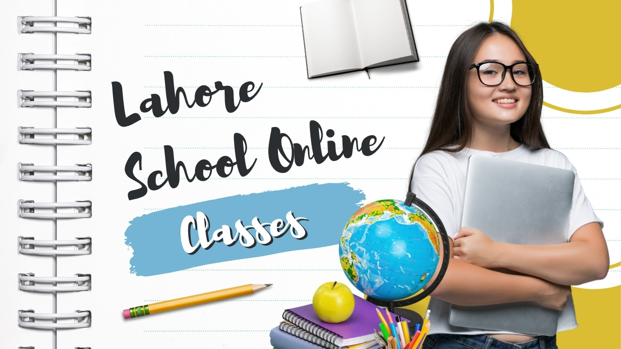 Lahore School Online Classes